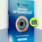 Beyazyıldız Oftalmoloji Kitabı | Göz Hastalıkları Çalışma Rehberi