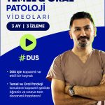 DUS | Temel ve Oral Patoloji – Konu Anlatım Videoları (3 Ay / 3 İzleme)
